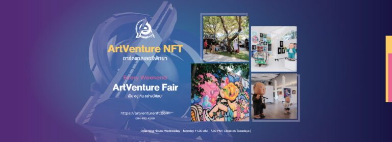 Art Venture NFT Art & Art Exhibition Pattaya